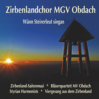 DRCD-0702 Zirbenlandchor MGV Obdach "Wånn Steirerleut singan"