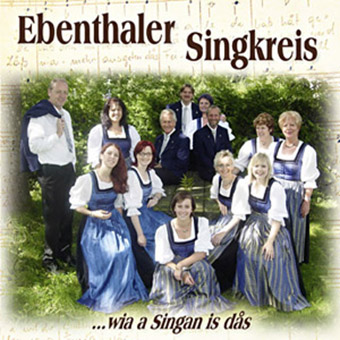 DRCD-0908 Ebenthaler Singkreis "... wia a Singan is dås"