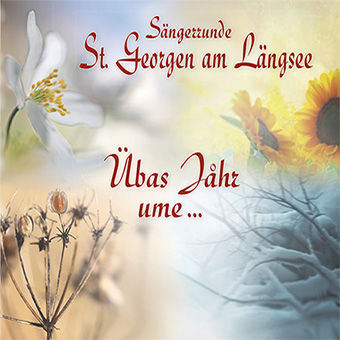 DRCD-1604 Sängerrunde St. Georgen am Längsee "Übas Jåhr ume..."