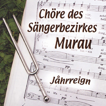 DRCD-0606 Chöre des Sängerbezirkes Murau "Jåhrreign"
