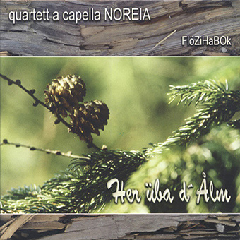 DRCD-0905 quartett a capella NOREIA "Her üba d´Ålm"