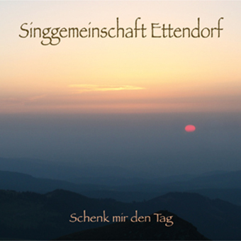 DRCD-1308 Singgemeinschaft Ettendorf "Schenk mir den Tag"