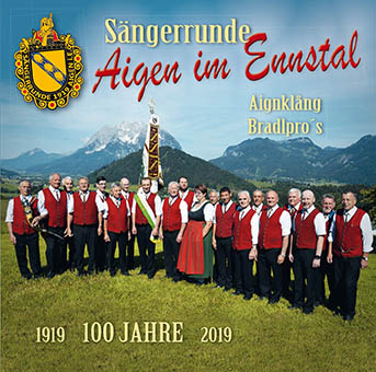 DRCD-1806 100 Jahre Sängerrunde Aigen im Ennstal
