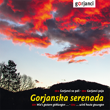 DRCD-2104 Gorjanska serenada  "Wie´s gestern geklungen...wird heute gesungen" 